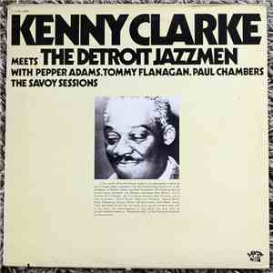 Kenny Clarke Meets The Detroit Jazzmen - Kenny Clarke Meets The Detroit Jazzmen With Pepper Adams, Tommy Flanagan, Paul Chambers FLAC