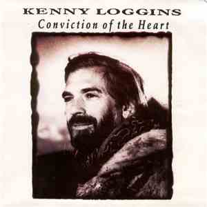 Kenny Loggins - Conviction Of The Heart FLAC