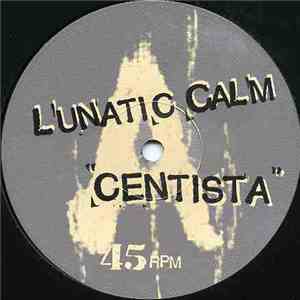 Lunatic Calm - Centista FLAC