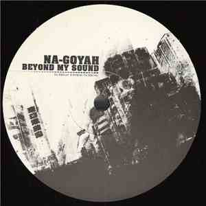 Na-Goyah - Beyond My Sound FLAC
