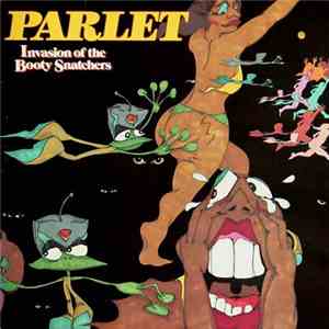 Parlet - Invasion Of The Booty Snatchers FLAC