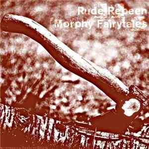 Rude Repeen - Morphy Fairytales FLAC