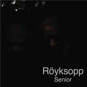 Röyksopp - Senior FLAC
