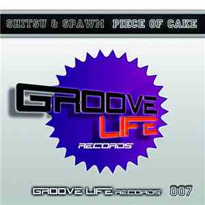 Shitsu & Spawm - Piece Of Cake FLAC