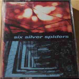 Six Silver Spiders - The Lost Demos FLAC