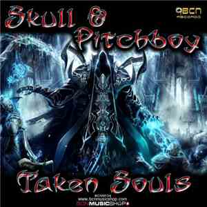 Skull & Pitchboy  - Taken Souls FLAC