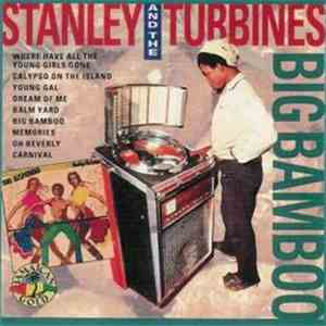 Stanley And The Turbines - Big Bamboo FLAC