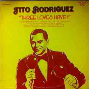 Tito Rodriguez And His Orchestra - Three Loves Have I FLAC