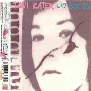 Toni Kater - Wo Bist Du FLAC