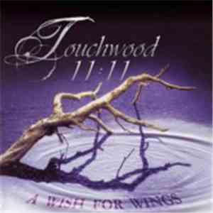 Touchwood 11:11 - A Wish For Wings FLAC