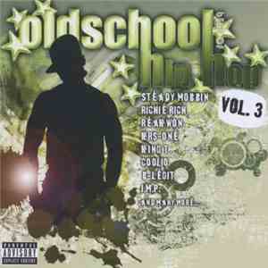 Various - Best Of Old School Hip Hop Volume 3 FLAC