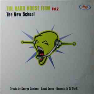 Various - The Hard House Firm Vol.2 - The New School FLAC
