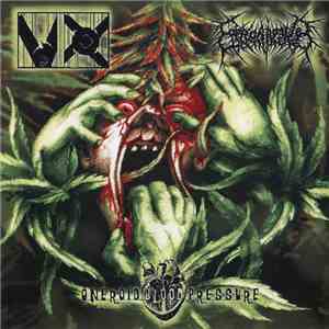 VX  / Coprobaptized Cunthunter / Oneroid Blood Pressure - 3 Way Split CD FLAC
