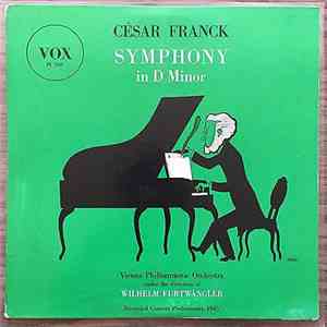 Wilhelm Furtwängler, Vienna Philharmonic Orchestra, César Franck - Symphony In D Minor FLAC