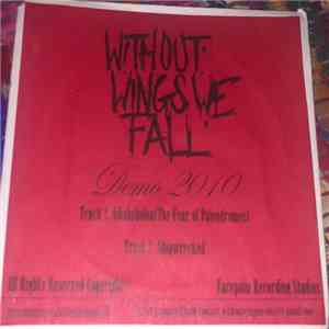 Without Wings We Fall - Demo FLAC