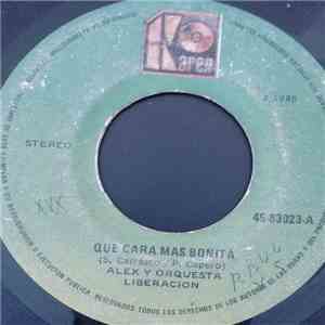 Alex & Orquesta Liberacion - Que Cara Mas Bonita / El Hijo De Yemaya FLAC