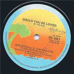 Bob Marley & The Wailers - Could You Be Loved FLAC