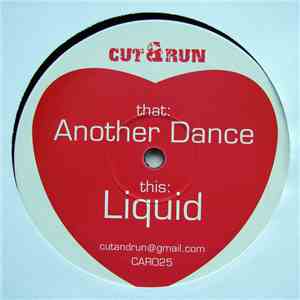Cut & Run - Another Dance / Liquid FLAC