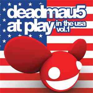 deadmau5 - At Play In The USA Vol. 1 FLAC