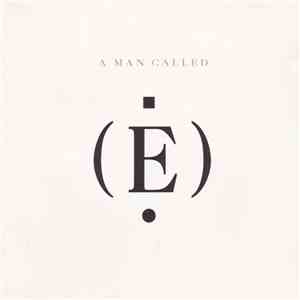 E  - A Man Called (E) FLAC