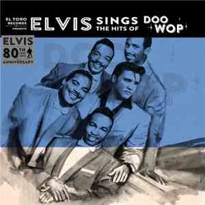 Elvis Presley - Elvis Sings The Hits Of Doo Wop FLAC