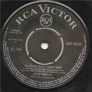 Elvis Presley With The Jordanaires - (Let Me Be Your) Teddy Bear / Loving You FLAC