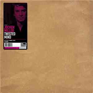Jochen Miller - Twisted Mind FLAC