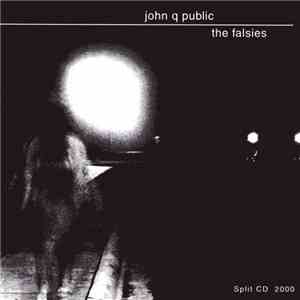 John Q. Public / The Falsies - Split CD 2000 FLAC