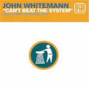 John Whitemann - Can't Beat The System FLAC