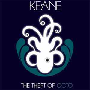 Keane - The Theft Of Octo FLAC