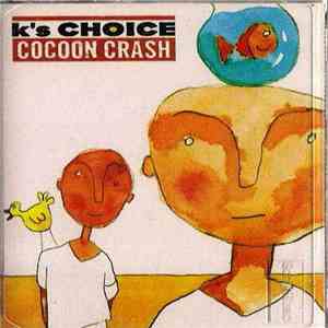 K's Choice - Cocoon Crash FLAC