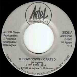 Little Willie A. - Throw Down - X Rated / Never Had It FLAC