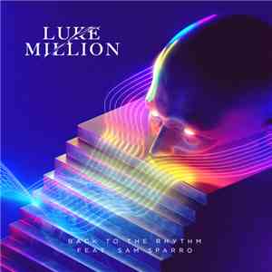 Luke Million Feat. Sam Sparro - Back To The Rhythm FLAC
