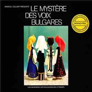 Marcel Cellier Présente Le Mystère Des Voix Bulgares - Das Geheimnis Der Bulgarischen Stimmen FLAC