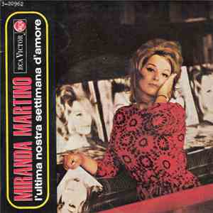 Miranda Martino - L'Ultima Nostra Settimana D'Amore / Un Secreto Fra Noi / L'Ultimo Appuntamento / Io So Che Tu Mi Lascerai FLAC