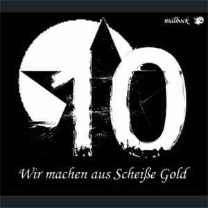 nullbock - Wir Machen Aus Scheisse Gold FLAC
