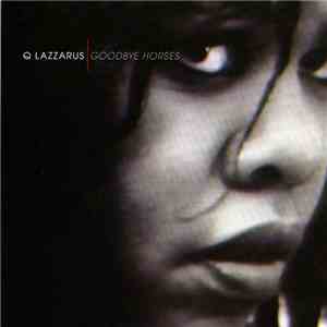 Q Lazzarus - Goodbye Horses FLAC