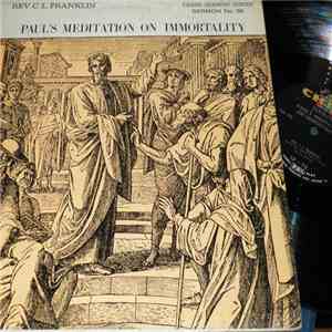 Rev. C.L. Franklin - Paul's Meditation On Immortality FLAC