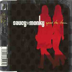 Saucy Monky - Good Day Down FLAC