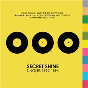Secret Shine - Singles 1992-1994 FLAC