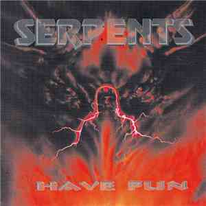 Serpents - Have Fun FLAC