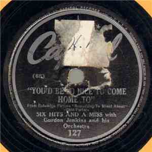Six Hits And A Miss With Gordon Jenkins And His Orchestra - You'd Be So Nice To Come Home To / Would You Rather Be A Colonel With An Eagle On Your Shoulder, Or A Private With A Chicken On Your Knee? FLAC