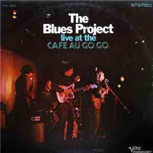 The Blues Project - Live At The Cafe Au Go Go FLAC