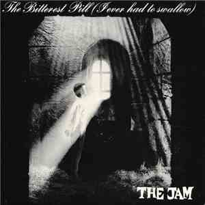 The Jam - The Bitterest Pill (I Ever Had To Swallow) FLAC