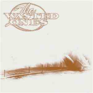 The Wasted Ones - The Wasted Ones FLAC