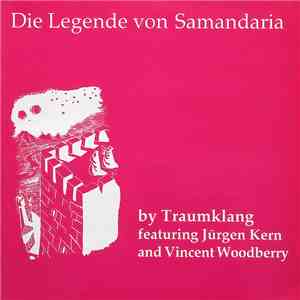 Traumklang Featuring Jürgen Kern And Vincent Woodberry - Die Legende Von Samandaria FLAC