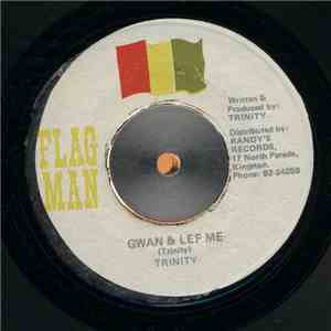 Trinity  - Gwan & Lef Me FLAC
