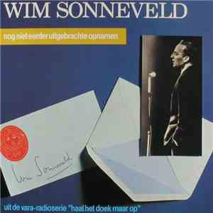 Wim Sonneveld - Nog Niet Eerder Uitgebrachte Opnamen Uit De VARA-Radioserie "Haal Het Doek Maar Op" FLAC