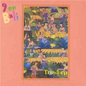 9 On Bali - Triad EP FLAC