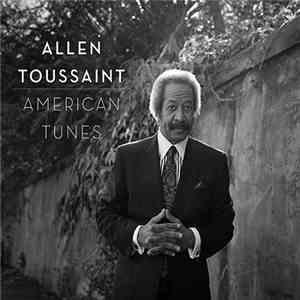 Allen Toussaint - American Tunes FLAC